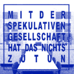 Mit der spekulativen Gesellschaft<br>hat das nichts zu tun